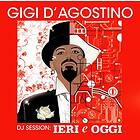 D'agostino Gigi: DJ Session Ieri E Oggi Mix CD