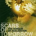 Scars Of Tomorrow: Horror Of Realization