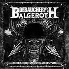 Debauchery Vs Balgeroth: In Der Hölle Sprich... CD