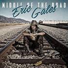 Gales Eric: Middle Of The Road (Vinyl)