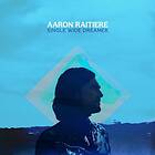 Raitiere Aaron: Single Wide Dreamer (Vinyl)