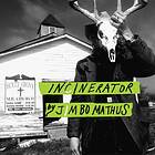 Mathus Jimbo: Incinerator CD