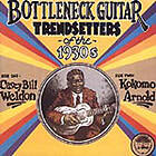 Bottleneck Guitar Trendsetters Of The 1930s CD