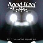 Agent Steel: No other godz before me (Vinyl)