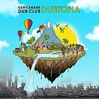 Gentlemen's Dub Club: Dubtopia CD