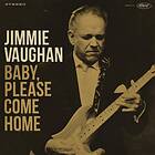 Vaughan Jimmie: Baby please come home 2019 CD