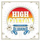 High Cotton A Tribute To Alabama CD