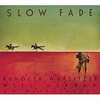 Wurlitzer Rudolph: Slow Fade (Read By Wi..)