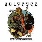 Solstice: Death's Crown Is Victory (Vinyl)