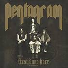 Pentagram: First Daze Here CD