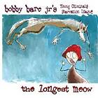 Bare Bobby Jr: Longest Meow