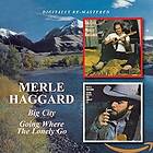 Haggard Merle: Big City/Going Where The Lonel...