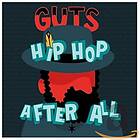 Guts: Hip Hop After All CD