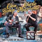 Bishop Elvin & Charlie Musselwhite: 100 Years... (Vinyl)