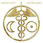 Mono/Poly: Golden Skies