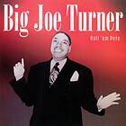 Turner Big Joe: Roll 'em Pete