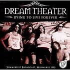 Dream Theater: Dying To Live Forever CD