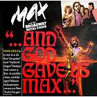 Max & The Broadway Metal Choir: And God Gave ... CD