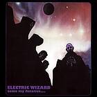 Electric Wizard: Come my fanatics