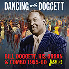 Doggett Bill: Dancing With Bill Doggett... CD