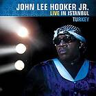 Hooker John Lee Jr.: Live In Istanbul Turkey