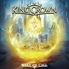 Kingcrown: Wake up call 2022 CD