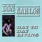 Carlos Don: Day To Day Living (Vinyl)