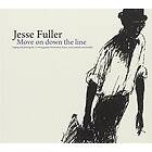 Fuller Jesse: Move On Down The Line CD