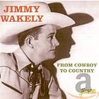 Wakely Jimmy: From Cowboy To Country