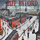 Byford Biff: School of hard knocks 2020 CD