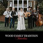 Wood Family Tradition: Timeless CD