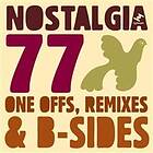 Nostalgia 77: One Offs Remixes CD