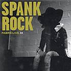 Spank Rock: Fabriclive 33 CD