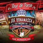 Bonamassa Joe: Tour de Force / Borderline 2014