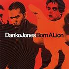 Danko Jones: Born a lion 2002 CD