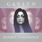 Gavlyn: Modest Confidence