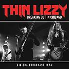 Thin Lizzy: Breaking out in Chicago 1976 (FM) CD