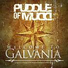 Puddle Of Mudd: Welcome To Galvania CD