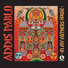 Pablo Addis: In My Father's House
