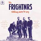 Frightners: Nothing More To Say CD