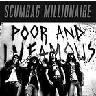 Scumbag Millionaire: Poor & Infamous (Vinyl)