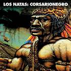 Los Natas: Corsario Negro (Vinyl)