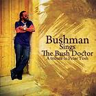 Bushman: Bushman Sings The Bush Doctor CD