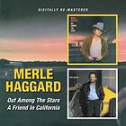 Haggard Merle: Out Among The Stars/A Friend I... CD