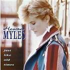 Myles Heather: Just Like Old Times CD