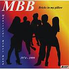 Mönsterås Bluesband: 1974-1999 Bricks In My P...