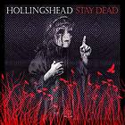 Hollingshead: Stay Dead (Vinyl)