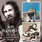 Buchanan Roy: Live Stock/A Street Called Stra...