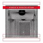Pinch & Shackleton: Pinch & Shackleton