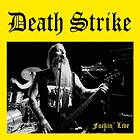 Death Strike: Fuckin' Live (Vinyl)